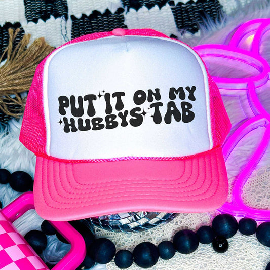 Put It On My Hubby’s Tab