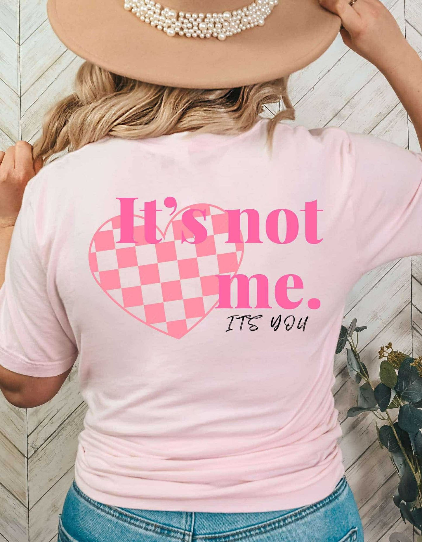 It’s Not Me It’s You!